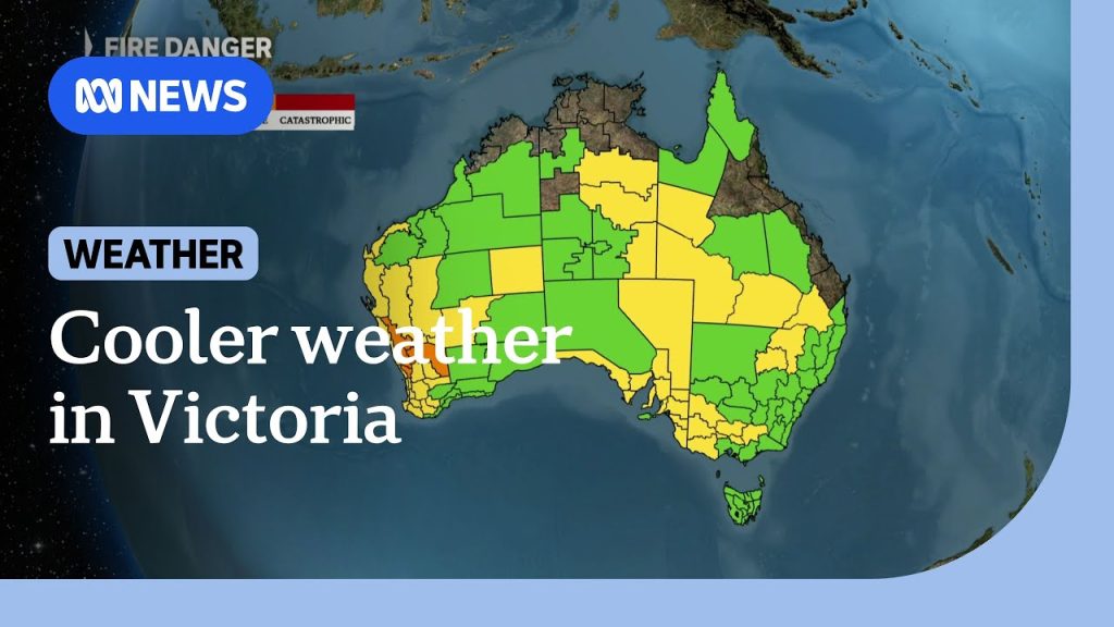 Cooler weather for Victoria, extreme fire danger for parts of WA | ABC ...