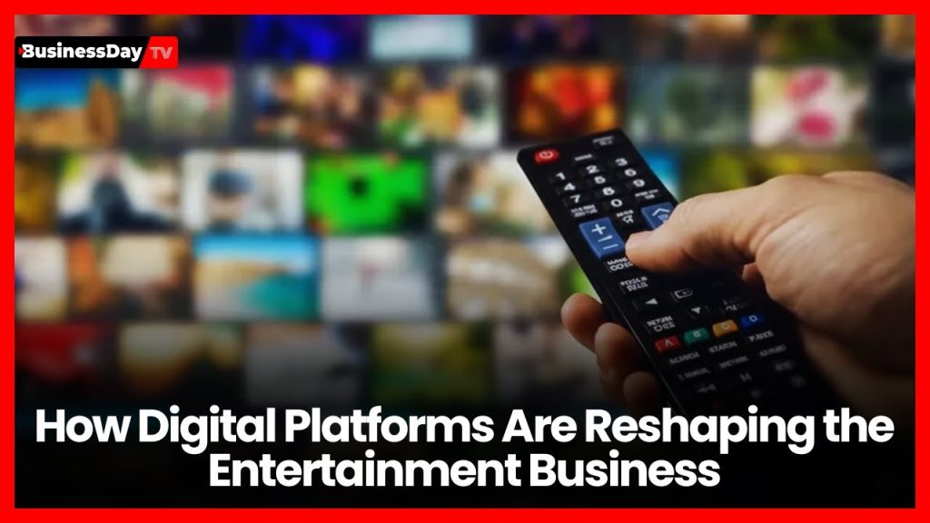 How Digital Platforms Are Reshaping Entertainment Business – The Front ...
