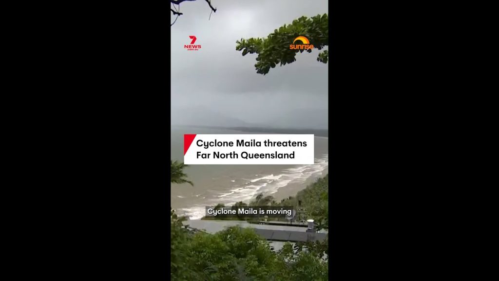 Cyclone Maila threatens Far North Queensland – The Front Page News